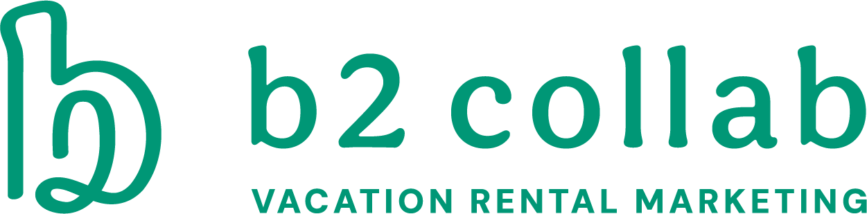 B2 Collaborative | Vacation Rental Marketing